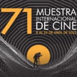 71 Muestra Internacional de Cine